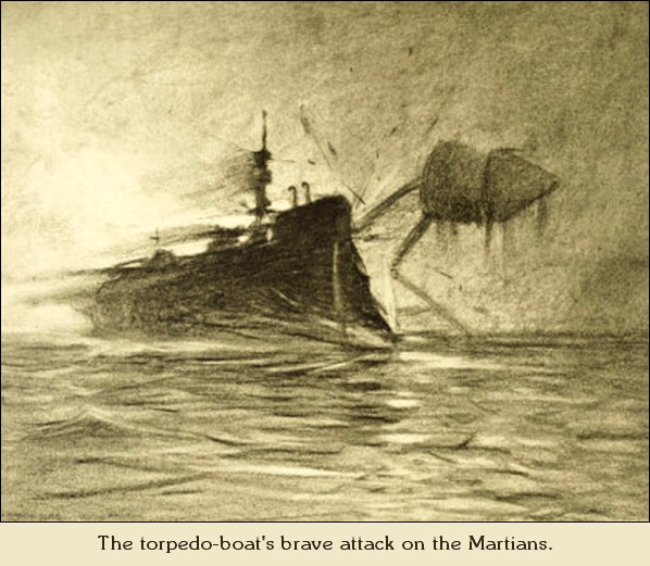 The torpedo-boat's brave attack on the Martians.