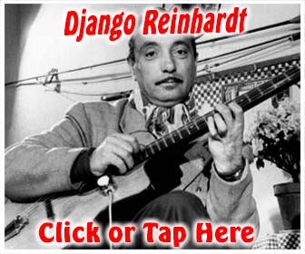 Listen to the guitar music of Django Reinhardt