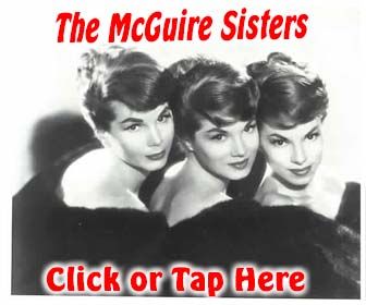 Listen to the McGuire Sisters