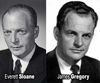 Everett Sloane and James Gregory