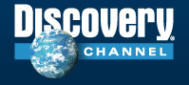 The Discovery Channel, US, UK, and Canada