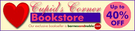 Cupid's Corner Bookstore - Our exclusive bookseller is BarnesandNoble.com