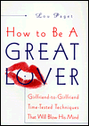 How to Be a Great Lover