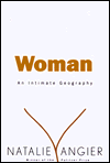 Woman: An Intimate Geography